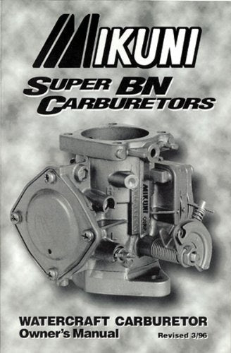 Mikuni Owners Manual for Super BN Carburetors MK-BN/004